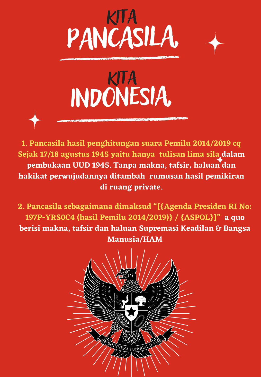 Keinginan bangsa indonesia bahwa demokrasi yang diterapkan di indonesia adalah demokrasi yang dilandasi nilai-nilai ketuhanan, kemanusiaan, persatuan, musyawarah dan keadilan adalah cita-cita